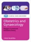 Obstetrics & Gynaecology: Clinical Cases Uncovered